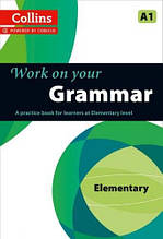 Work on your Grammar A1 Elementary / Collins