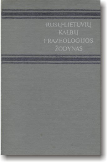 Російсько-літовський фразеологічний словник