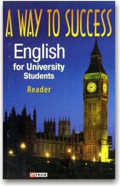 A Way to Success. English for University Students (Reader)