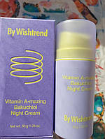 By wishtrend vitamin a-mazing bakuchiol night cream нічний омолоджуючий крем для лица