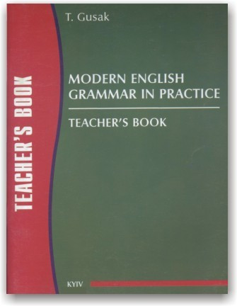 Modern English Grammar in Practice. Teacher's Book Key