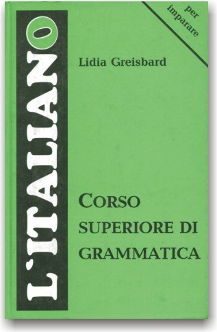 Італійська мова. Граматика для старших курсів