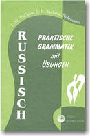 Російська мова. Практична граматика з вправами (для розмовляють німецькою)