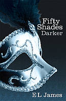 Fifty Shades Trilogy Book 2: Fifty Shades Darker /E. L. James/