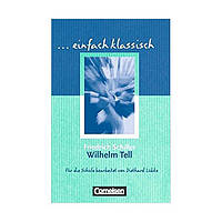 Книга Einfach klassisch Wilhelm Tell (9783464609392) Cornelsen