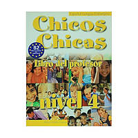 Книга Chicos Chicas 4 Profesor (9788477118015) Edelsa