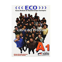 Книга ECO A1 Libro del profesor GRATUITA (2000061362015) Edelsa