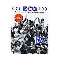 Книга ECO B2 Cuaderno de refuerzo + CD audio (9788477119067) Edelsa