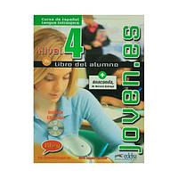 Книга Joven.es 4 (B1) Libro del alumno + CD audio (9788477115663) Edelsa