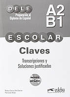 Книга DELE Escolar A2/B1 Claves + 2 CD Audio (9788490816790) Edelsa