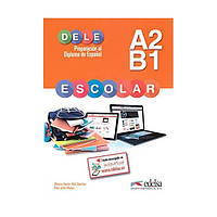 Книга DELE Escolar A2/B1 Libro (9788490816776) Edelsa