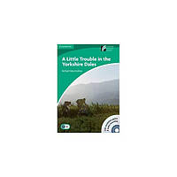 Книга CDR 3 A Little Trouble in the Yorkshire Dales: Book with CD-ROM/Audio CDs (2) Pack (9788483235829)