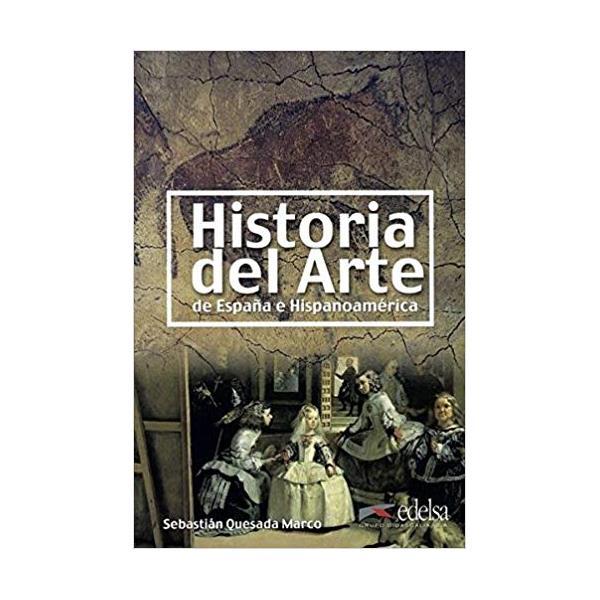 Книга Historia del arte de Espana e Hispanoamerica (9788477115984) Edelsa