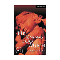 Книга CER 6 He Knows Too Much (9780521656078) Cambridge University Press Education