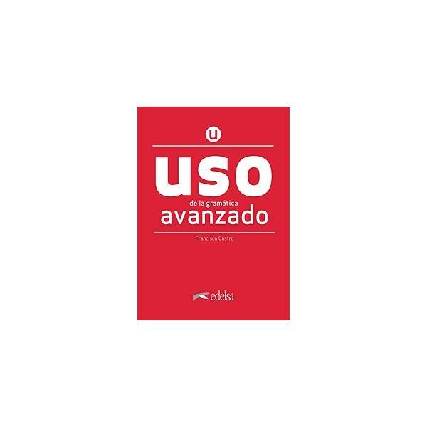 Книга Uso de la gram espan avanzado 2020 ed. (9788490816271) Edelsa