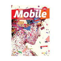 Книга Mobile A1 Livre + DVD-ROM + CD audio (9782278076550) Didier
