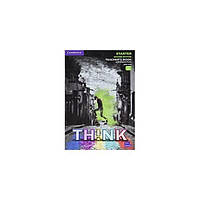 Книга Think 2nd Ed Starter (А1) Teacher's Book with Digital Pack British English (9781108943413) Cambridge University Press