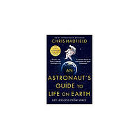 Книга An Astronaut's Guide to Life on Earth (9781529084788) PanMacmillan