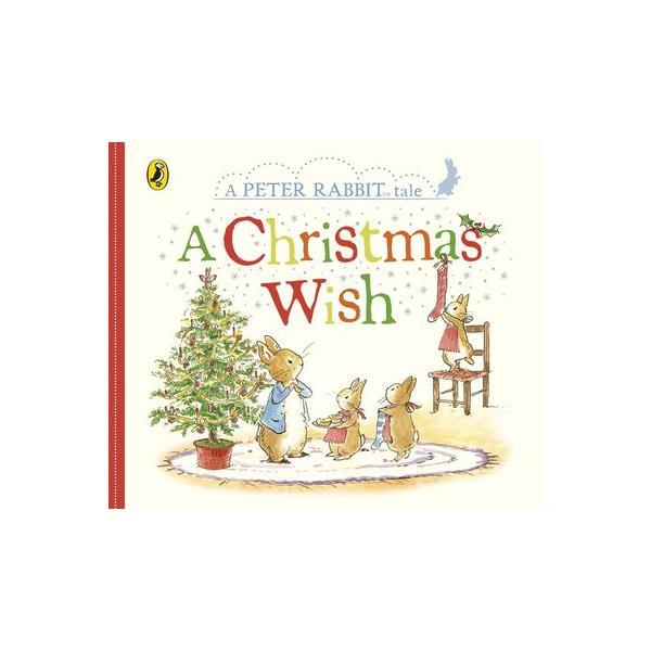 Книга Peter Rabbit: A Christmas Wish (9780241291757) Warne