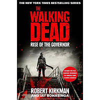 Книга The Walking Dead Book1: Rise of the Governor (9781509889921) PanMacmillan