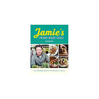 Книга Jamie's Friday Night Feast Cookbook (9780241371442) Penguin Books