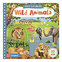 Книга First Explorers: Wild Animals (9781509855124) Campbell Books