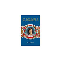 Книга Cigars: A Guide [Hardcover] (9781848094871) Cornerstone