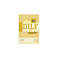 Книга ABC DILF A1.1  Livre + Mp3 CD + corrigés et transcriptions (9782090381801) CLE International