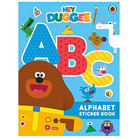 Книга Hey Duggee: ABC. Alphabet Sticker Book (9781405940016) BBC Books