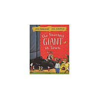 Книга The Smartest Giant in Town [Paperback] (9781509812530) Macmillan Children's Books