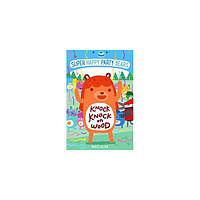 Книга Super Happy Party Bears: Knock Knock on Wood (9781250098085) St. Martin's Press