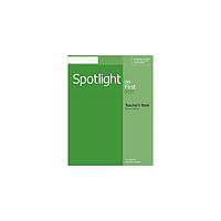 Книга Spotlight on First 2nd Edition Teacher's Book (9781285849492) National Geographic Learning