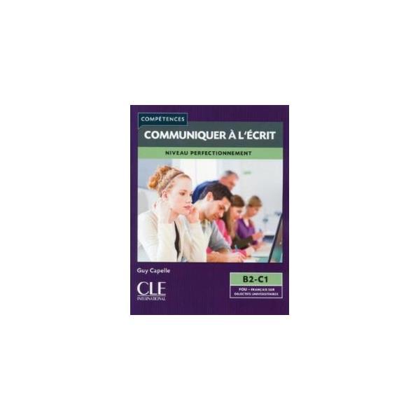 Книга Communiquer à L'écri B2-C1 Livre (9782090381900) CLE International