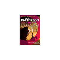 Книга Patterson BookShots: Learning to Ride (9781786530059) BookShots