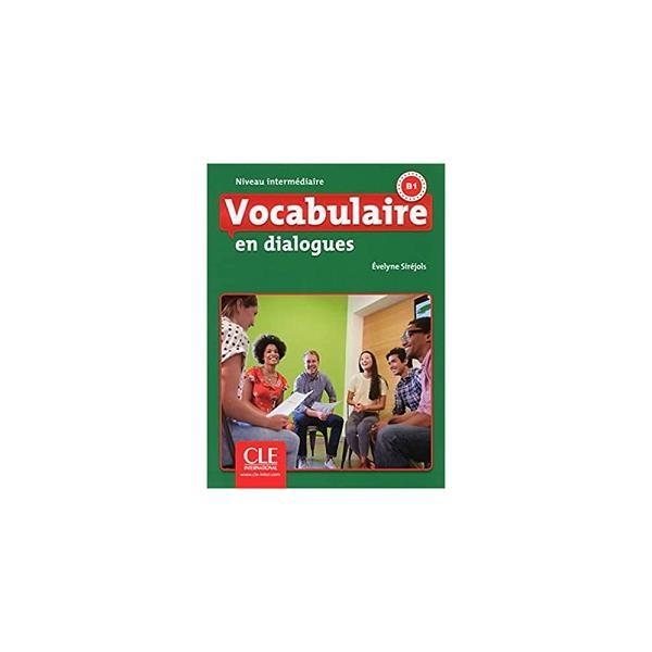 Книга En dialogues Vocabulaire 2e Edition Intermediaire B1 Livre + CD (9782090380569) CLE International