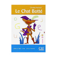 Книга Graine de lecture 3 Le Chat botte (9782090316933) CLE International