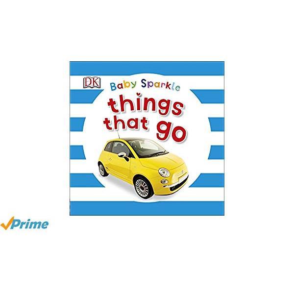 Книга Baby Sparkle: Things That Go (9780241186473) DK Children