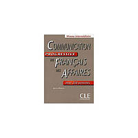 Книга Communication Progr du Franc des Affaires Interm Livre (9782090353631) CLE International