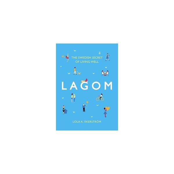 Книга Lagom: The Swedish Secret of Living Well (9781472249333) Headline Publishing