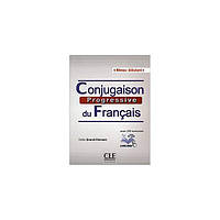 Книга Conjugaison Progr du Franc 2e Edition Debut Livre + CD audio (9782090381528) CLE International