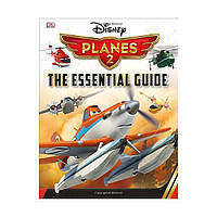 Книга Disney Planes2 Essential Guide (9781409352303) DK Children