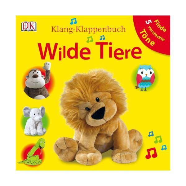 Книга Klang-Klappenbuch: Wilde Tiere (9783831019465) Dorling Kindersley