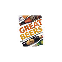 Книга Great Beers [Hardcover] (9781405351454) Dorling Kindersley