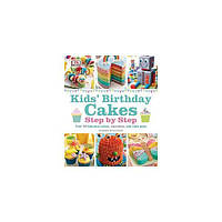 Книга Kids' Birthday Cakes [Hardcover] (9781409357193) Dorling Kindersley