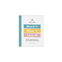 Книга Mend it, Wear it, Love it! (9780241458587) Dorling Kindersley