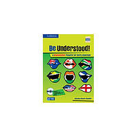 Книга Be Understood! Book with CD-ROM and Audio CD Pack (9780521138833) Cambridge University Press Education