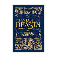 Книга Fantastic Beasts and Where to Find Them: Original Screenplay,The [Paperback] (9780751574951) LittleBrown