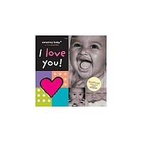 Книга Amazing Baby: I Love You! (9781904513872) Templar Publishing