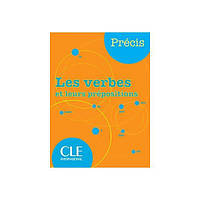 Книга Precis les Verbes et leurs prepositions (9782090352535) CLE International