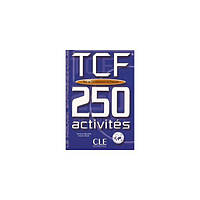 Книга TCF 250 activities Test de Connaissance du francais (9782090335989) CLE International